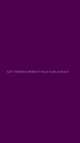 Tampilan Antarmuka Aplikasi Slot 188 Bonus Midnight Desain Grafis Android - 4