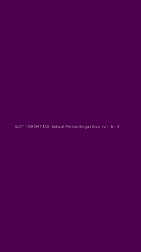 Tampilan Antarmuka Aplikasi Slot 188 Daftar Jadwal Pertandingan Bola Hari Ini - 3
