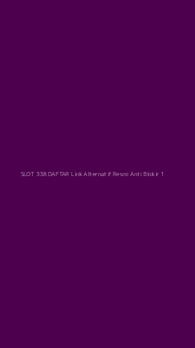 Tampilan Antarmuka Aplikasi Slot 338 Daftar Link Alternatif Resmi Anti Blokir - 1