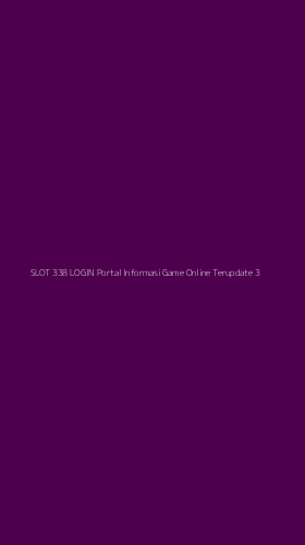 Tampilan Antarmuka Aplikasi Slot 338 Login Portal Informasi Game Online Terupdate - 3