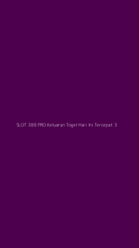 Tampilan Antarmuka Aplikasi Slot 388 Pro Keluaran Togel Hari Ini Tercepat - 3