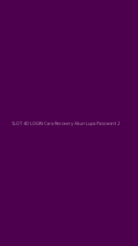 Tampilan Antarmuka Aplikasi Slot 4d Login Cara Recovery Akun Lupa Password - 2