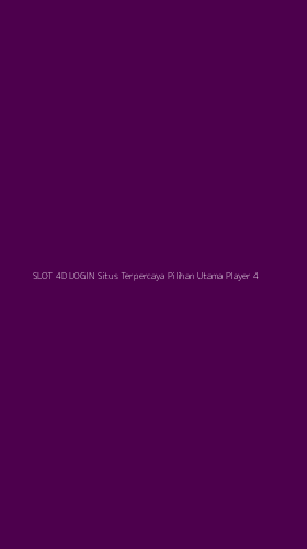 Tampilan Antarmuka Aplikasi Slot 4d Login Situs Terpercaya Pilihan Utama Player - 4
