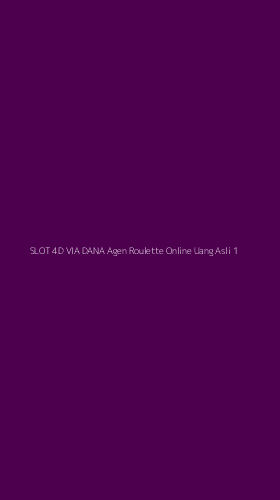 Tampilan Antarmuka Aplikasi Slot 4d Via Dana Agen Roulette Online Uang Asli - 1