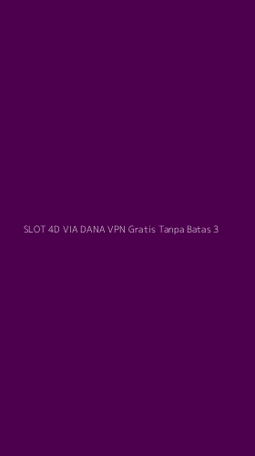 Tampilan Antarmuka Aplikasi Slot 4d Via Dana Vpn Gratis Tanpa Batas - 3