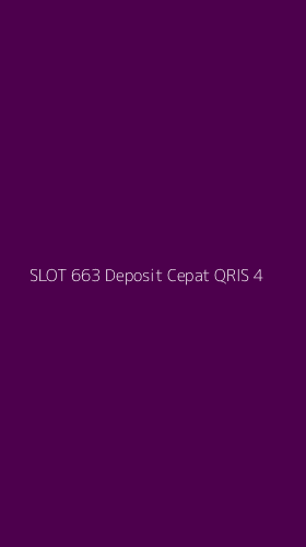 Tampilan Antarmuka Aplikasi Slot 663 Deposit Cepat Qris - 4