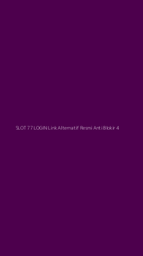 Tampilan Antarmuka Aplikasi Slot 77 Login Link Alternatif Resmi Anti Blokir - 4