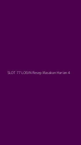 Tampilan Antarmuka Aplikasi Slot 77 Login Resep Masakan Harian - 4