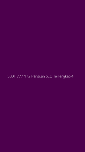 Tampilan Antarmuka Aplikasi Slot 777 172 Panduan Seo Terlengkap - 4