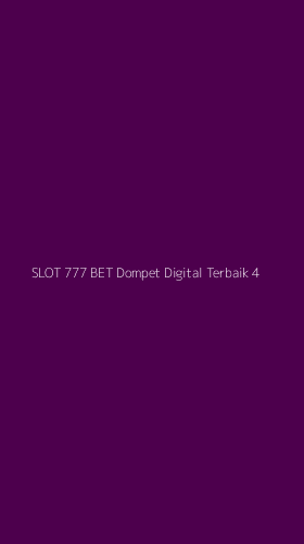 Tampilan Antarmuka Aplikasi Slot 777 Bet Dompet Digital Terbaik - 4