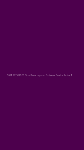Tampilan Antarmuka Aplikasi Slot 777 Gacor Situs Resmi Layanan Customer Service 24jam - 1