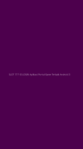 Tampilan Antarmuka Aplikasi Slot 777 Io Login Aplikasi Portal Game Terbaik Android - 3