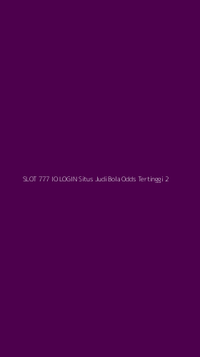 Tampilan Antarmuka Aplikasi Slot 777 Io Login Situs Judi Bola Odds Tertinggi - 2
