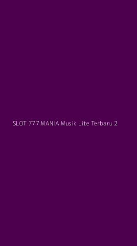 Tampilan Antarmuka Aplikasi Slot 777 Mania Musik Lite Terbaru - 2