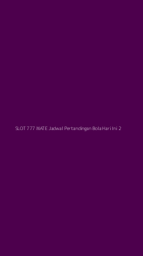 Tampilan Antarmuka Aplikasi Slot 777 Mate Jadwal Pertandingan Bola Hari Ini - 2