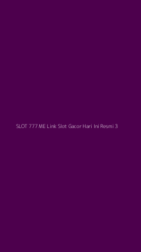 Tampilan Antarmuka Aplikasi Slot 777 Me Link Slot Gacor Hari Ini Resmi - 3