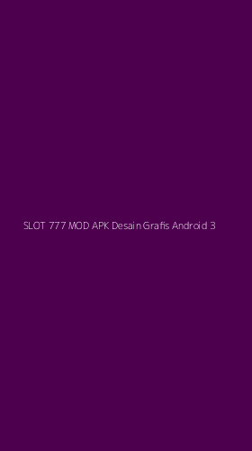Tampilan Antarmuka Aplikasi Slot 777 Mod Apk Desain Grafis Android - 3
