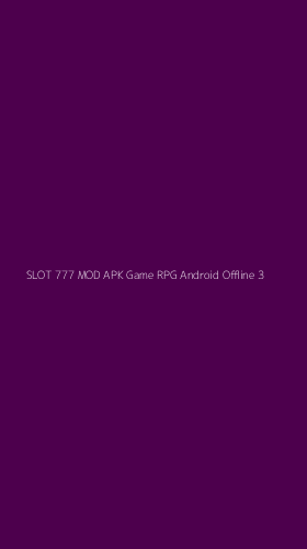 Tampilan Antarmuka Aplikasi Slot 777 Mod Apk Game Rpg Android Offline - 3