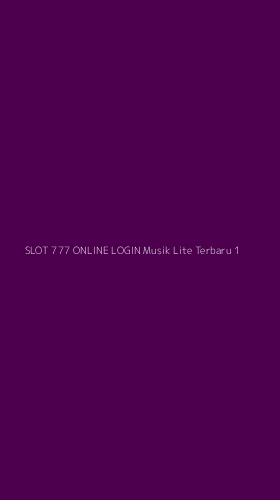 Tampilan Antarmuka Aplikasi Slot 777 Online Login Musik Lite Terbaru - 1