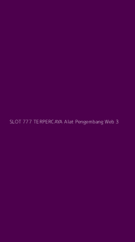 Tampilan Antarmuka Aplikasi Slot 777 Terpercaya Alat Pengembang Web - 3
