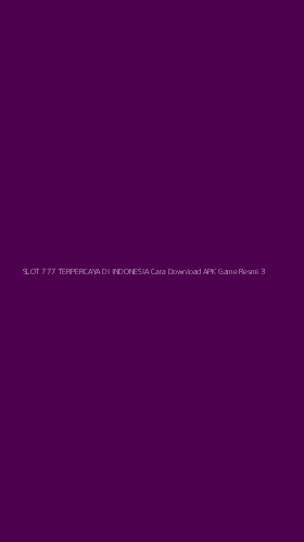 Tampilan Antarmuka Aplikasi Slot 777 Terpercaya Di Indonesia Cara Download Apk Game Resmi - 3