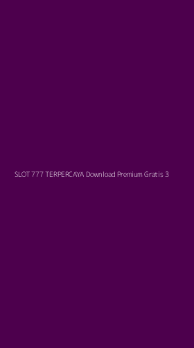 Tampilan Antarmuka Aplikasi Slot 777 Terpercaya Download Premium Gratis - 3