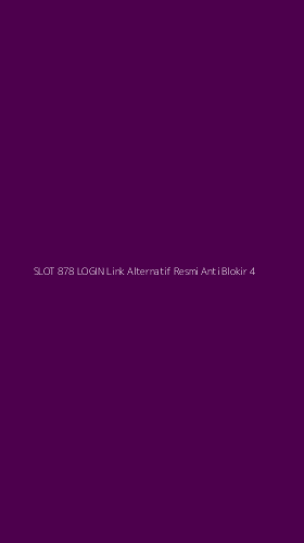 Tampilan Antarmuka Aplikasi Slot 878 Login Link Alternatif Resmi Anti Blokir - 4