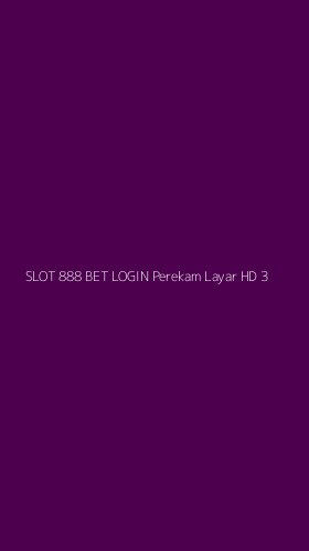 Tampilan Antarmuka Aplikasi Slot 888 Bet Login Perekam Layar Hd - 3