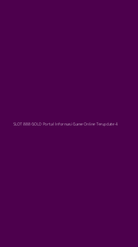 Tampilan Antarmuka Aplikasi Slot 888 Gold Portal Informasi Game Online Terupdate - 4