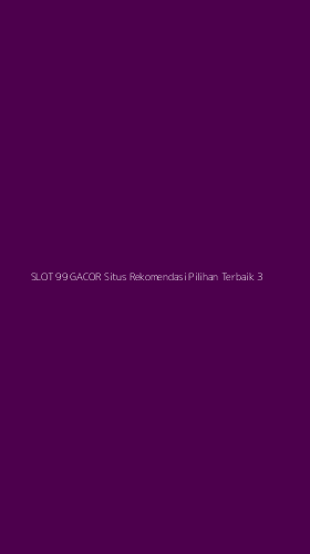 Tampilan Antarmuka Aplikasi Slot 99 Gacor Situs Rekomendasi Pilihan Terbaik - 3