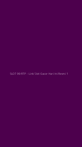 Tampilan Antarmuka Aplikasi SLOT 99 RTP - Link Slot Gacor Hari Ini Resmi - 1