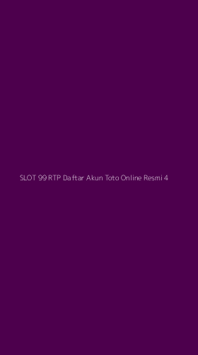Tampilan Antarmuka Aplikasi Slot 99 Rtp Daftar Akun Toto Online Resmi - 4