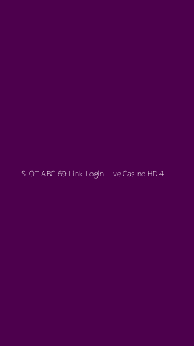 Tampilan Antarmuka Aplikasi Slot Abc 69 Link Login Live Casino Hd - 4
