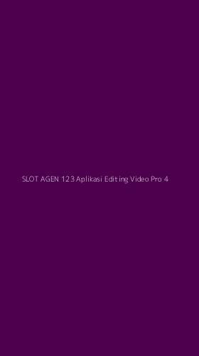 Tampilan Antarmuka Aplikasi Slot Agen 123 Aplikasi Editing Video Pro - 4