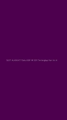 Tampilan Antarmuka Aplikasi Slot Alaska77 Data Sgp Hk Sdy Terlengkap Hari Ini - 4