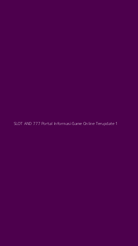 Tampilan Antarmuka Aplikasi Slot And 777 Portal Informasi Game Online Terupdate - 1