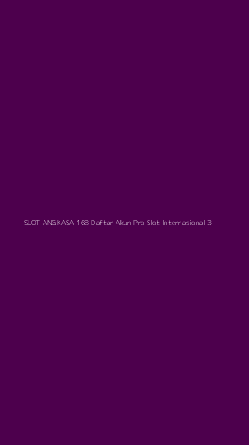Tampilan Antarmuka Aplikasi Slot Angkasa 168 Daftar Akun Pro Slot Internasional - 3