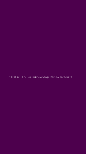 Tampilan Antarmuka Aplikasi Slot Asia Situs Rekomendasi Pilihan Terbaik - 3