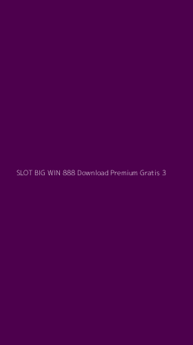 Tampilan Antarmuka Aplikasi Slot Big Win 888 Download Premium Gratis - 3