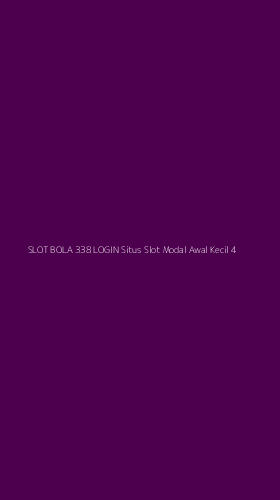 Tampilan Antarmuka Aplikasi Slot Bola 338 Login Situs Slot Modal Awal Kecil - 4