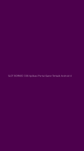 Tampilan Antarmuka Aplikasi Slot Borneo 338 Aplikasi Portal Game Terbaik Android - 4