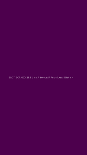 Tampilan Antarmuka Aplikasi Slot Borneo 388 Link Alternatif Resmi Anti Blokir - 4