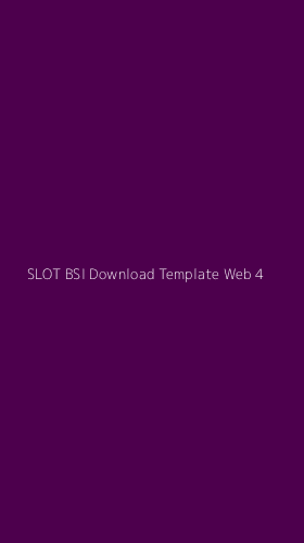 Tampilan Antarmuka Aplikasi Slot Bsi Download Template Web - 4