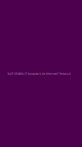 Tampilan Antarmuka Aplikasi Slot Cendol77 Kumpulan Link Alternatif Terbaru - 4