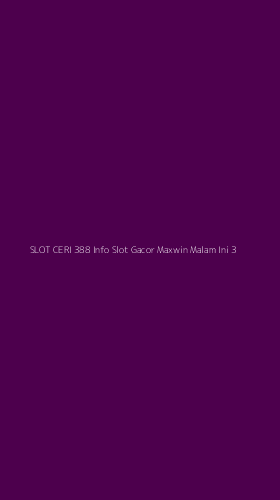 Tampilan Antarmuka Aplikasi Slot Ceri 388 Info Slot Gacor Maxwin Malam Ini - 3