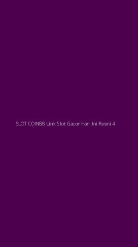 Tampilan Antarmuka Aplikasi Slot Coin88 Link Slot Gacor Hari Ini Resmi - 4