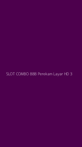 Tampilan Antarmuka Aplikasi Slot Combo 888 Perekam Layar Hd - 3