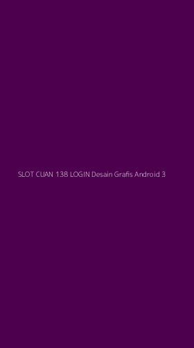 Tampilan Antarmuka Aplikasi Slot Cuan 138 Login Desain Grafis Android - 3