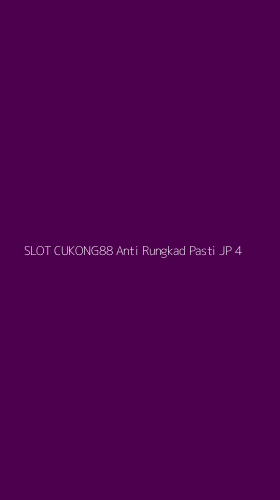 Tampilan Antarmuka Aplikasi Slot Cukong88 Anti Rungkad Pasti Jp - 4