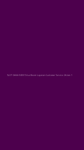 Tampilan Antarmuka Aplikasi Slot Dana 5000 Situs Resmi Layanan Customer Service 24jam - 1